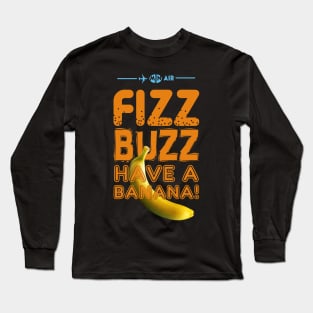 Fizz Buzz! Long Sleeve T-Shirt